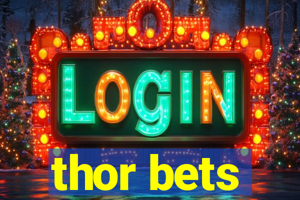 thor bets